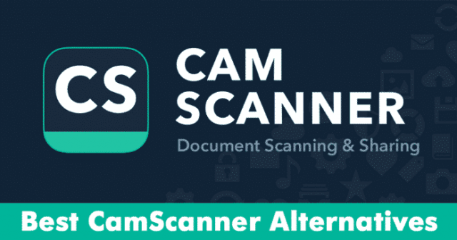 10 Best CamScanner Alternatives For Android [OCR Apps]