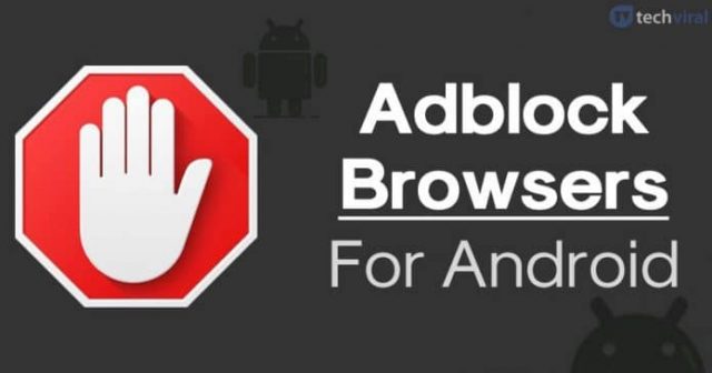 15 Best Adblock Browsers For Android in 2020 [Latest Web Browsers]