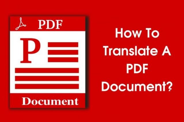 How To Translate A PDF Document? (Step By Step Instructions)