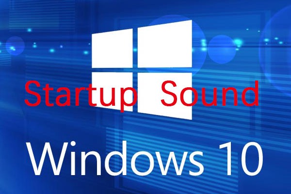 How To Customize Windows 10 Startup Sound in 2021