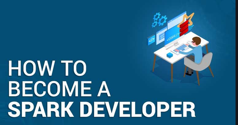 How-do-I-Become-a-Spark-Developer
