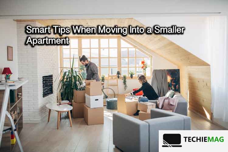 Smart Tips When Moving Into a Smaller Apartment